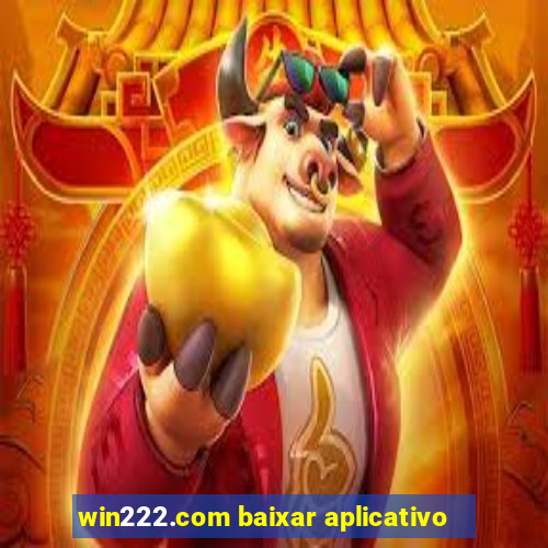 win222.com baixar aplicativo